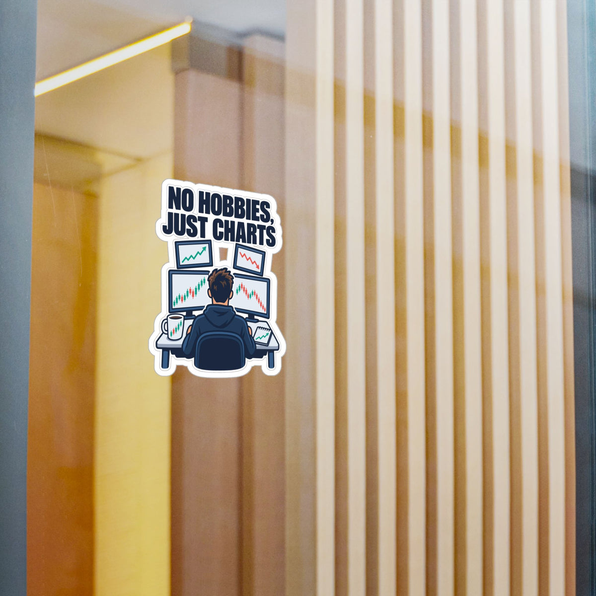 Day Trading Sticker - No Hobbies, Just Charts - Decals for the Stock Market and Forex Trader, Laptop or Water Bottle