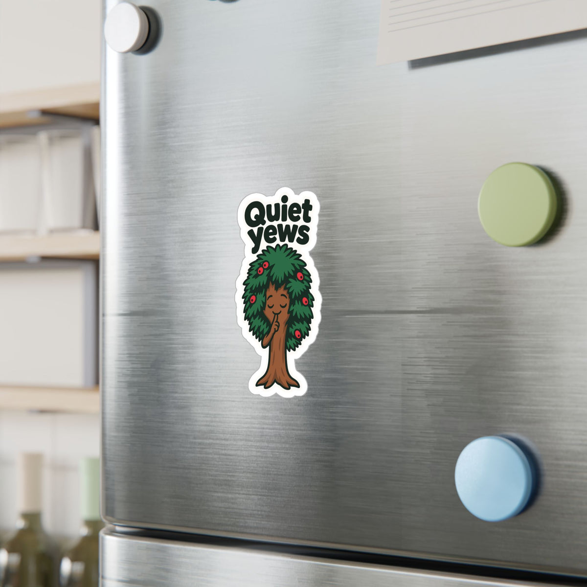 Tree Sticker - Quiet Yews Funny Design for a Tree Worker or Branch Manager, Decals for Laptop and Water Bottle