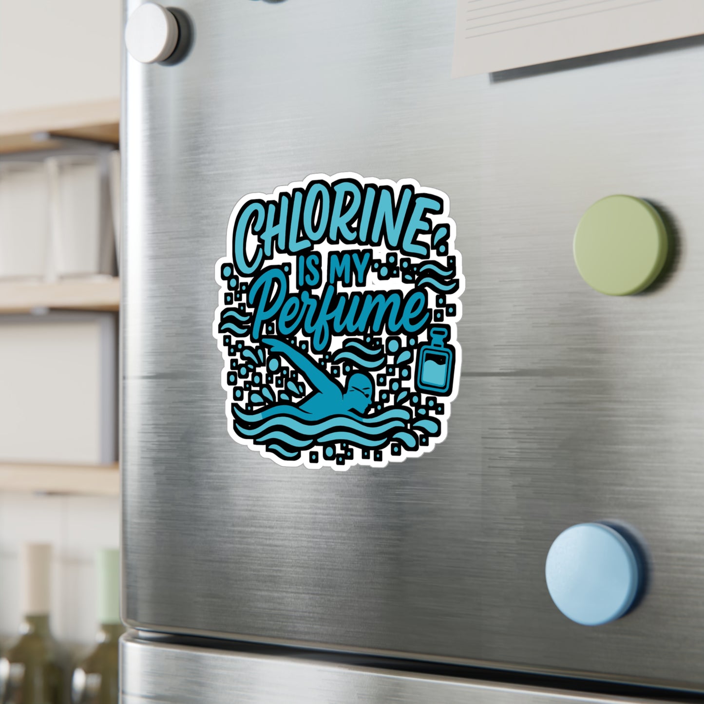 Chlorine is my Perfume - Swimming Sticker for Water Bottles, Laptops - Swimmer Gift for Pool Lovers