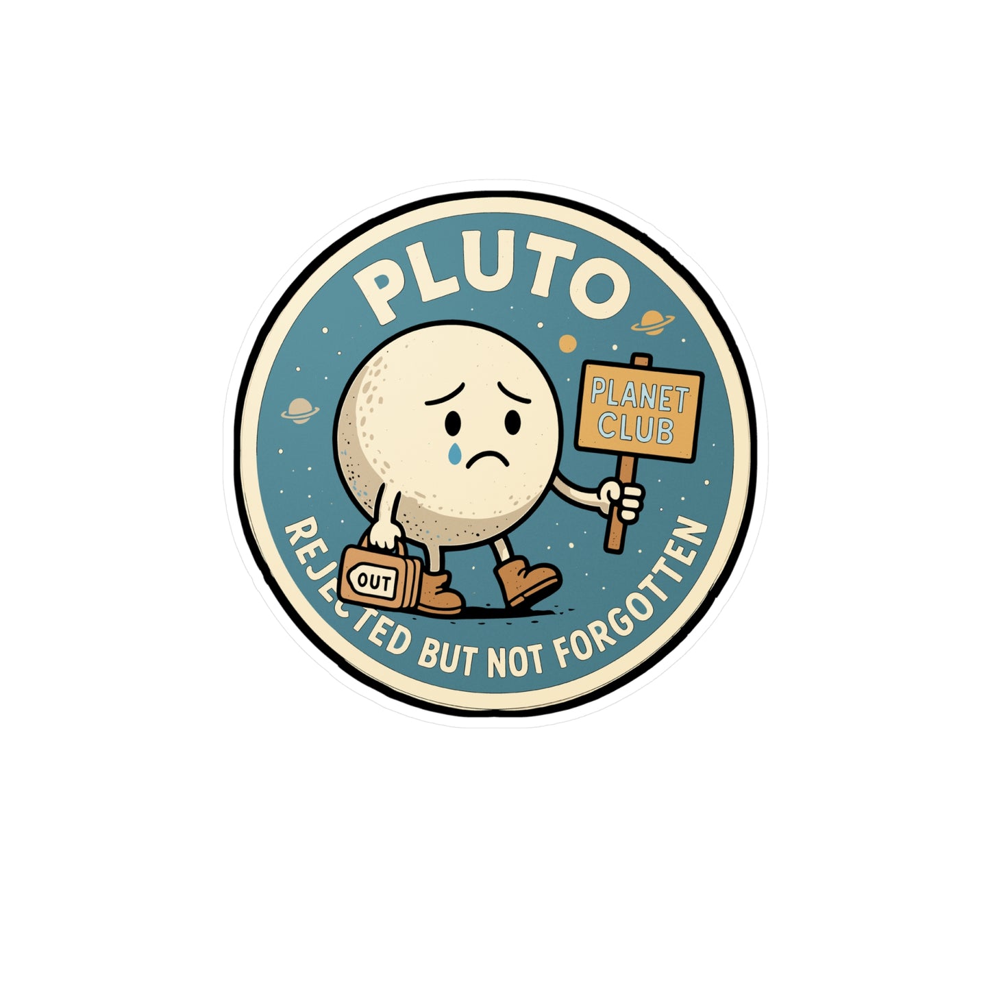 Pluto – Rejected but Not Forgotten Sticker for Laptop, Water Bottle & Space Humor Gifts