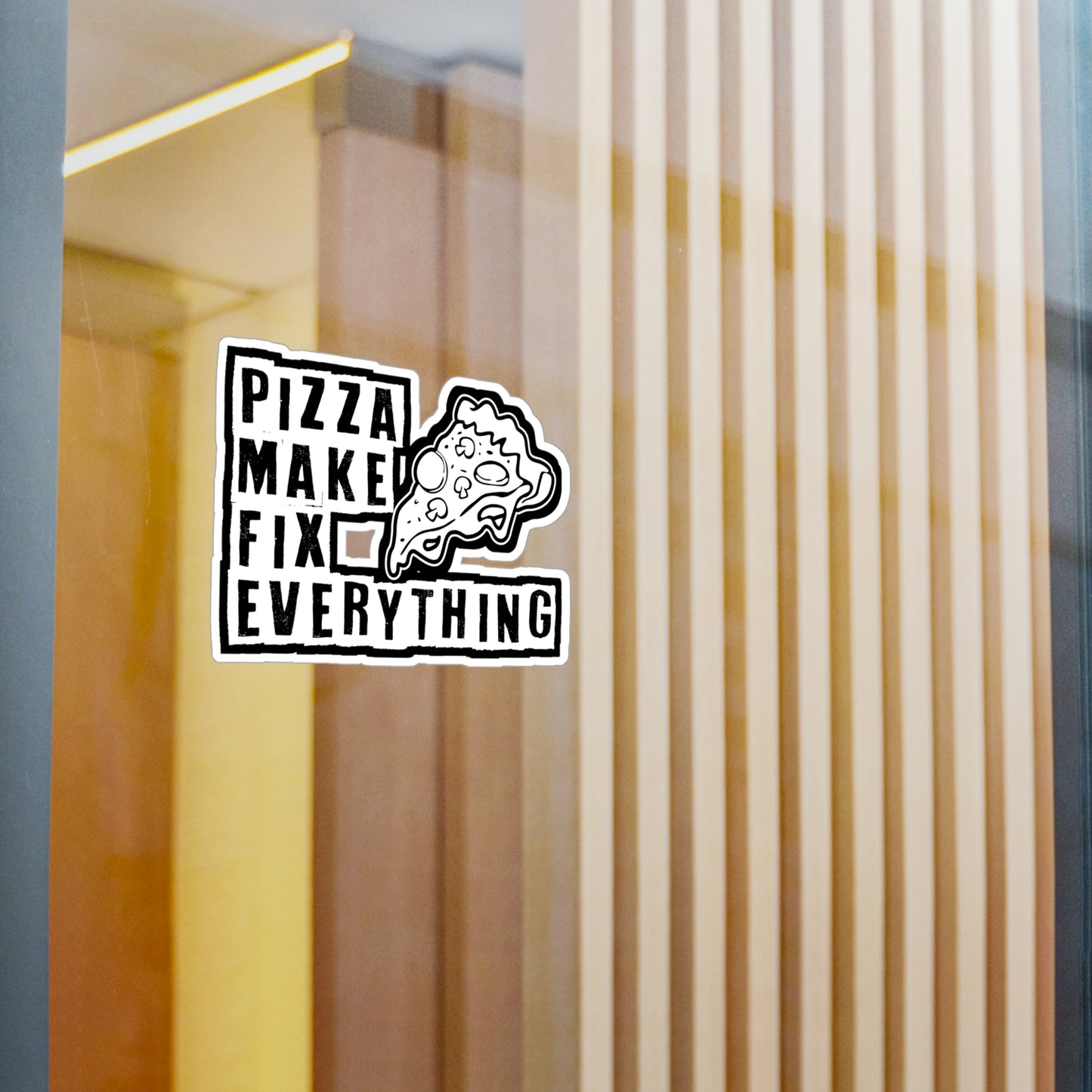 Pizza make fix everything - Pizza Sticker for Laptop Sticker. Water Bottle Sticker, Vinyl Pyramid Decal - Pizza Gift