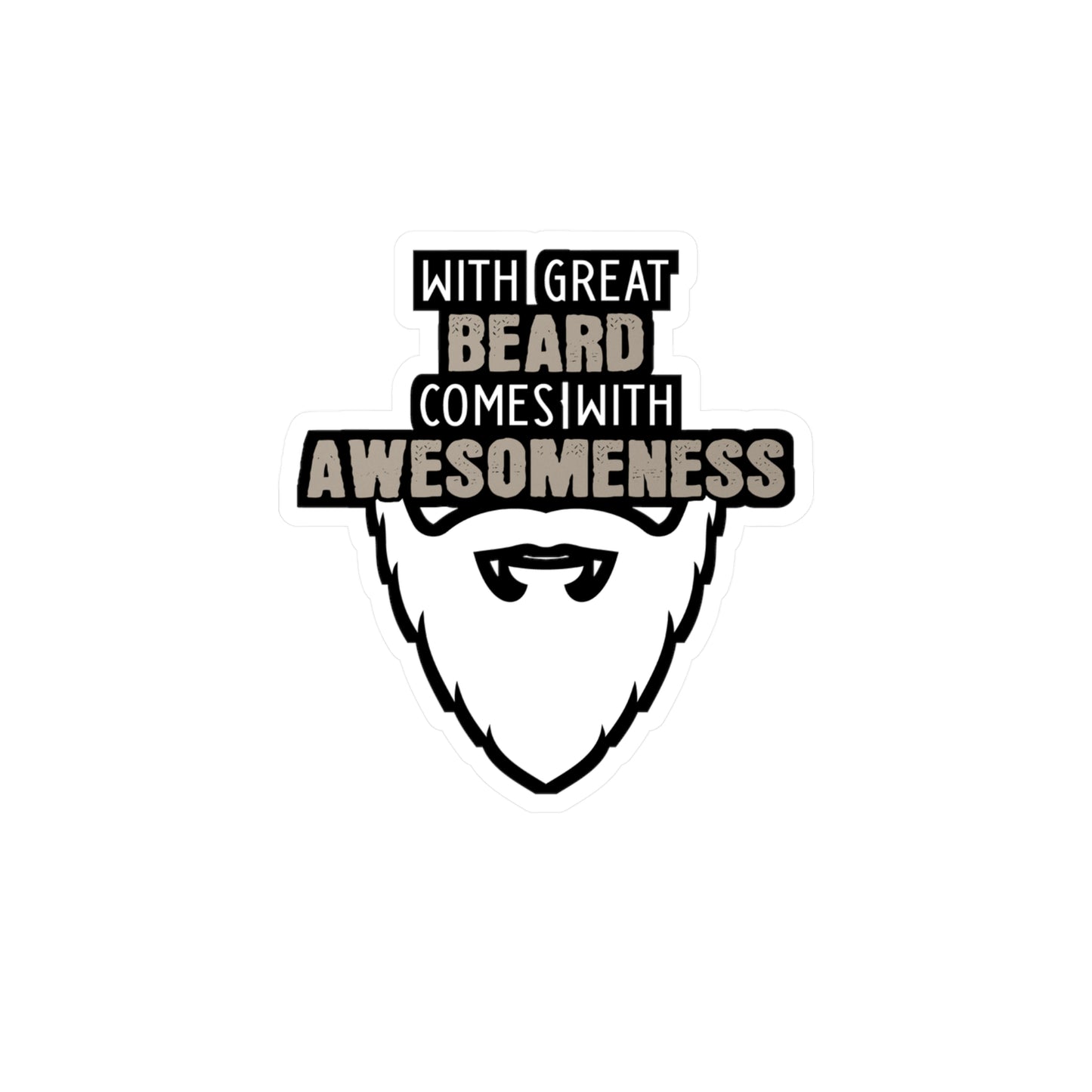 With Great Beard Comes Great Awesomeness - Beard Sticker for Laptop Sticker. Water Bottle Sticker, Vinyl Bearded Decal - Beard Gift