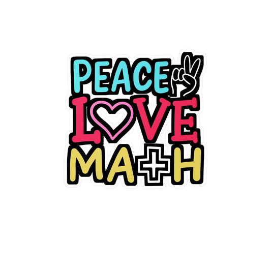 Peace Love Math - Math-teacher Sticker for Laptop Sticker. Water Bottle Sticker, Vinyl Calculus Decal - Math-teacher Gift