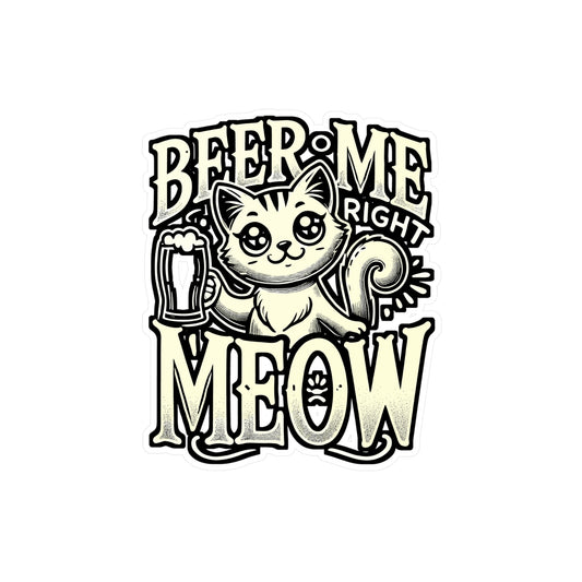 Beer Me Right Meow – Vinyl Beer Sticker for Car Window, Laptop & Water Bottle | Funny Cat Decal, Pet Lover Gift