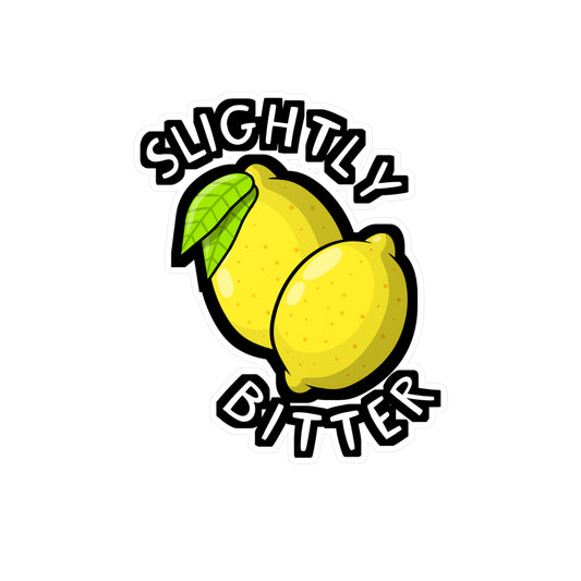 Slightly Bitter | Lemonade Sticker | Lemon Decals | Squeazy Laptop Sticker | Lemonade Gift | Lemon Gift