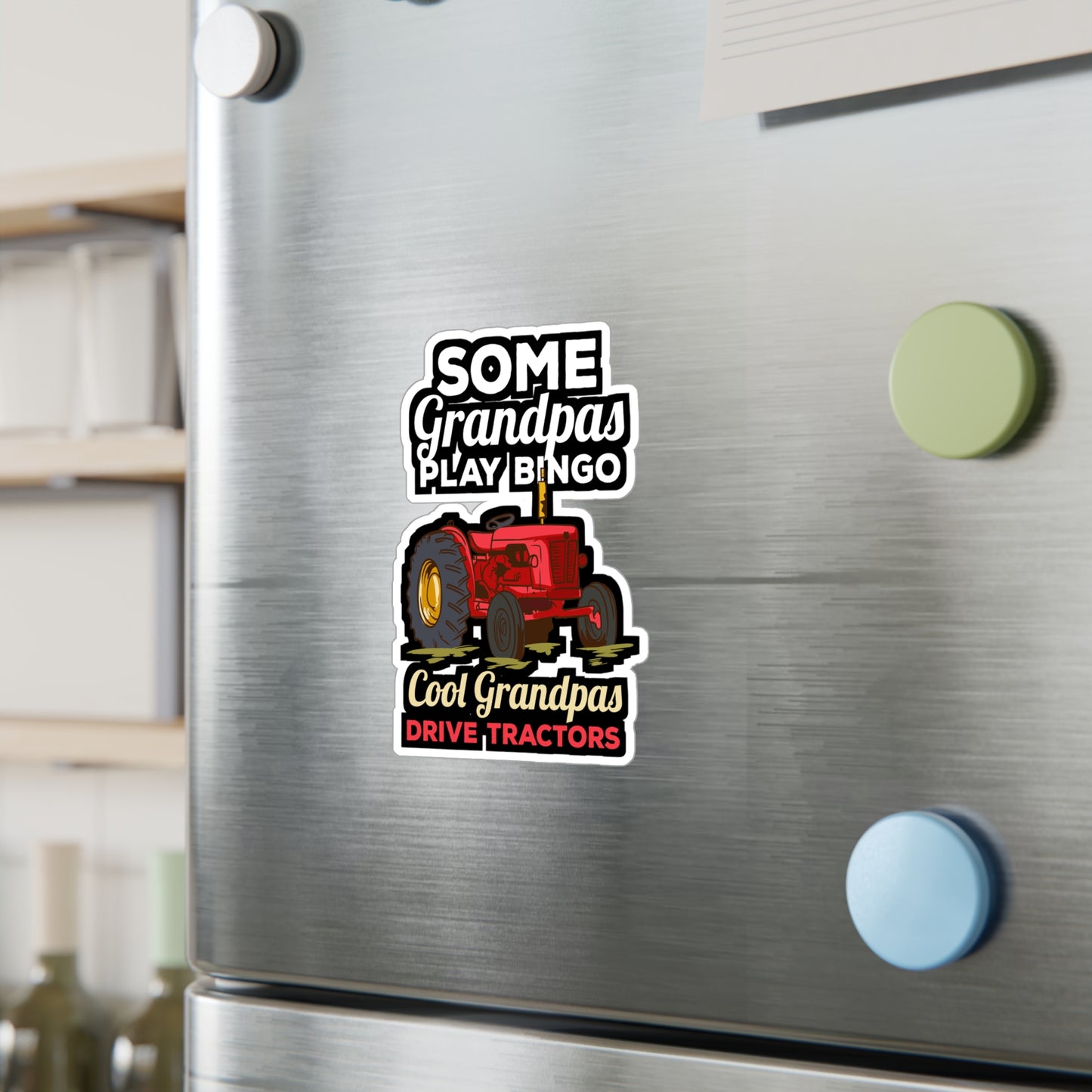 Some Grandpas Play Bingo Cool Grandpas Drive Tractors Farming Grandpa - Farmer Sticker for Laptop Sticker. Water Bottle Sticker, Vinyl Tractor Decal - Farmer Gift