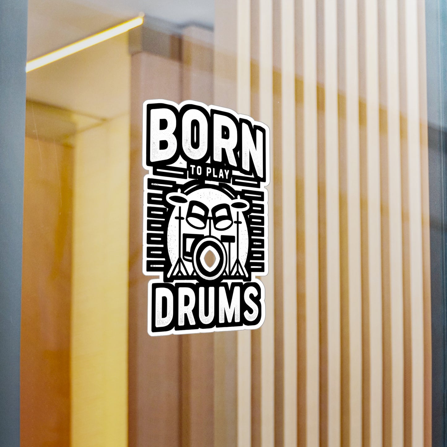 Born To Play Drums - Audio-engineer Sticker for Laptop Sticker. Water Bottle Sticker, Vinyl Monitor Decal - Audio-engineer Gift