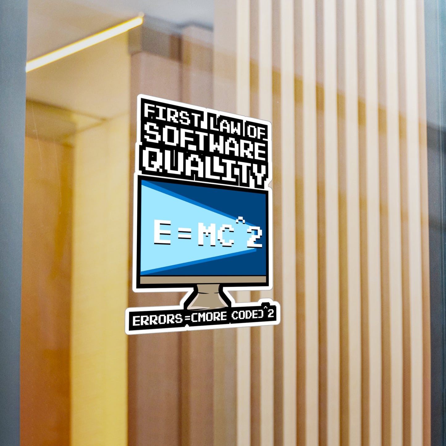 First Law Of Software Quality EMC - Coding Sticker for Laptop Sticker. Water Bottle Sticker, Vinyl Programmer Decal - Coding Gift