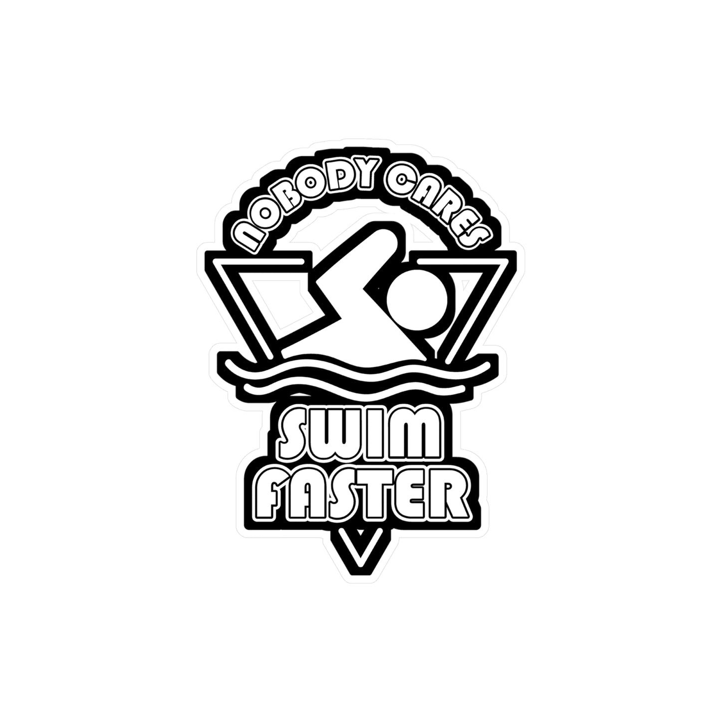 Nobody Cares Swim Faster - Swimming Sticker for Laptop Sticker. Water Bottle Sticker, Vinyl Mermaid Decal - Swimming Gift