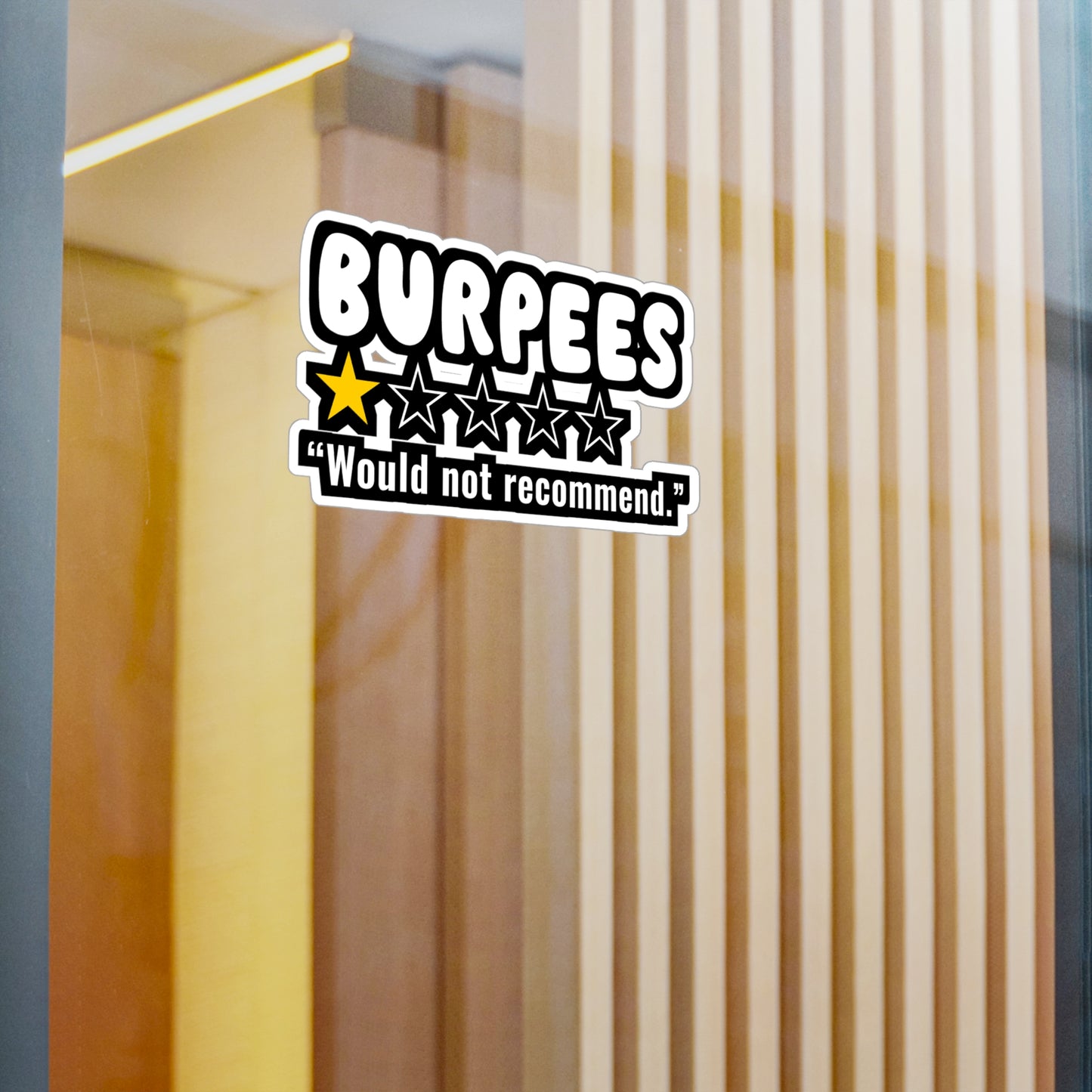 Funny Burpees - Would not recommend - Burpees Sticker for Laptop Sticker. Water Bottle Sticker, Vinyl Mucsle Decal - Burpees Gift