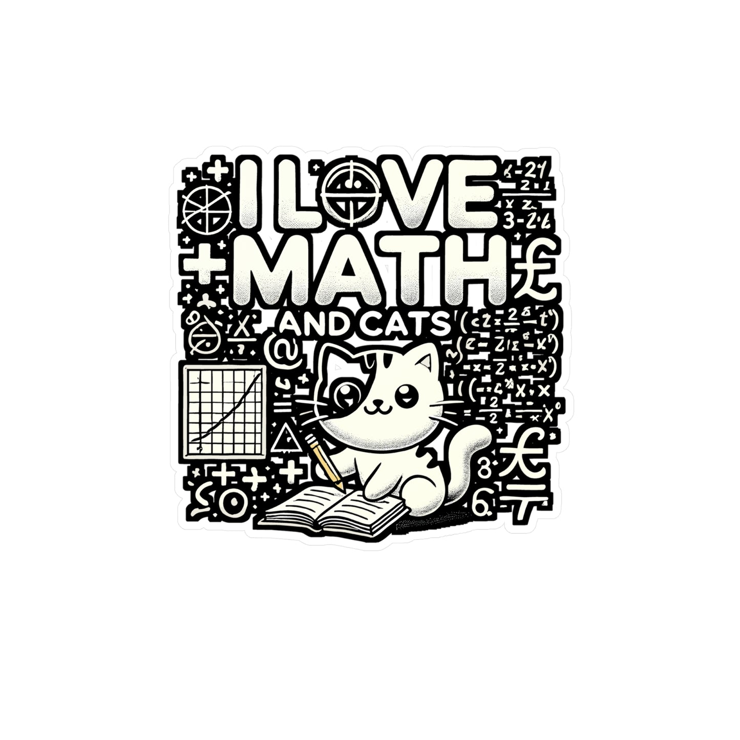I Love Math and Cats – Funny Math Sticker for Laptop or Water Bottle | Vinyl Decal Gift for Teachers and Cat Lovers