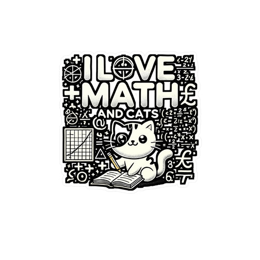 I Love Math and Cats – Funny Math Sticker for Laptop or Water Bottle | Vinyl Decal Gift for Teachers and Cat Lovers