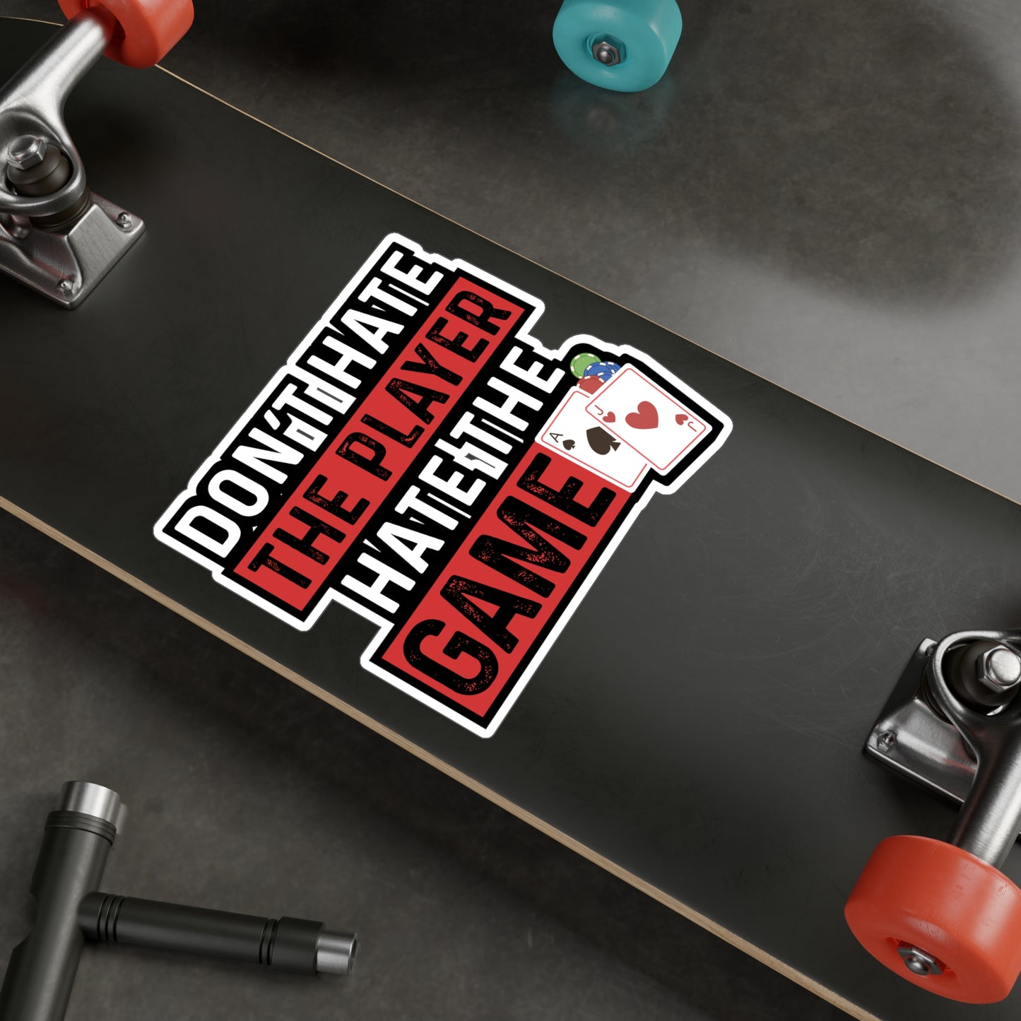 Don't Hate The Player Hate The Game - Poker Sticker for Laptop Sticker. Water Bottle Sticker, Vinyl Bluff Decal - Poker Gift