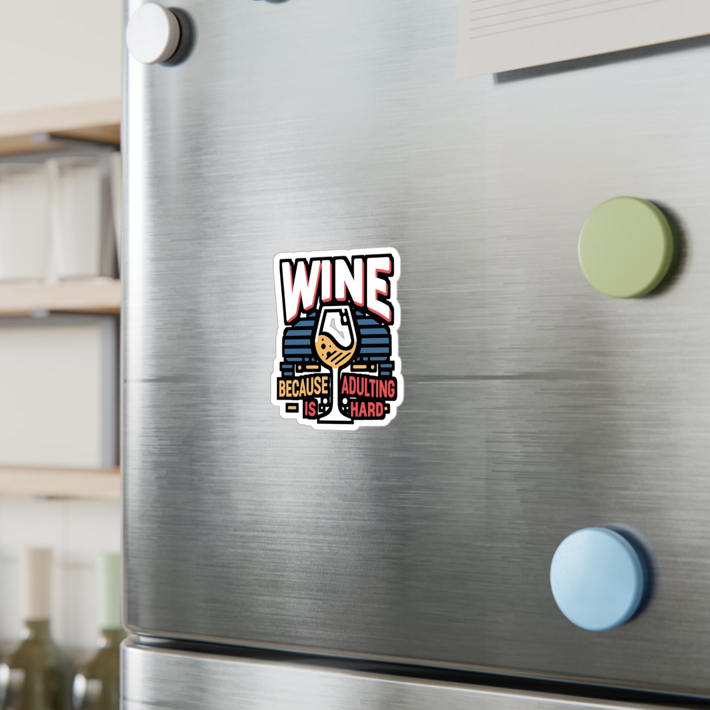 Wine because adulting is hard - Drinking Sticker for Laptop Sticker. Water Bottle Sticker, Vinyl Wine Decal - Drinking Gift