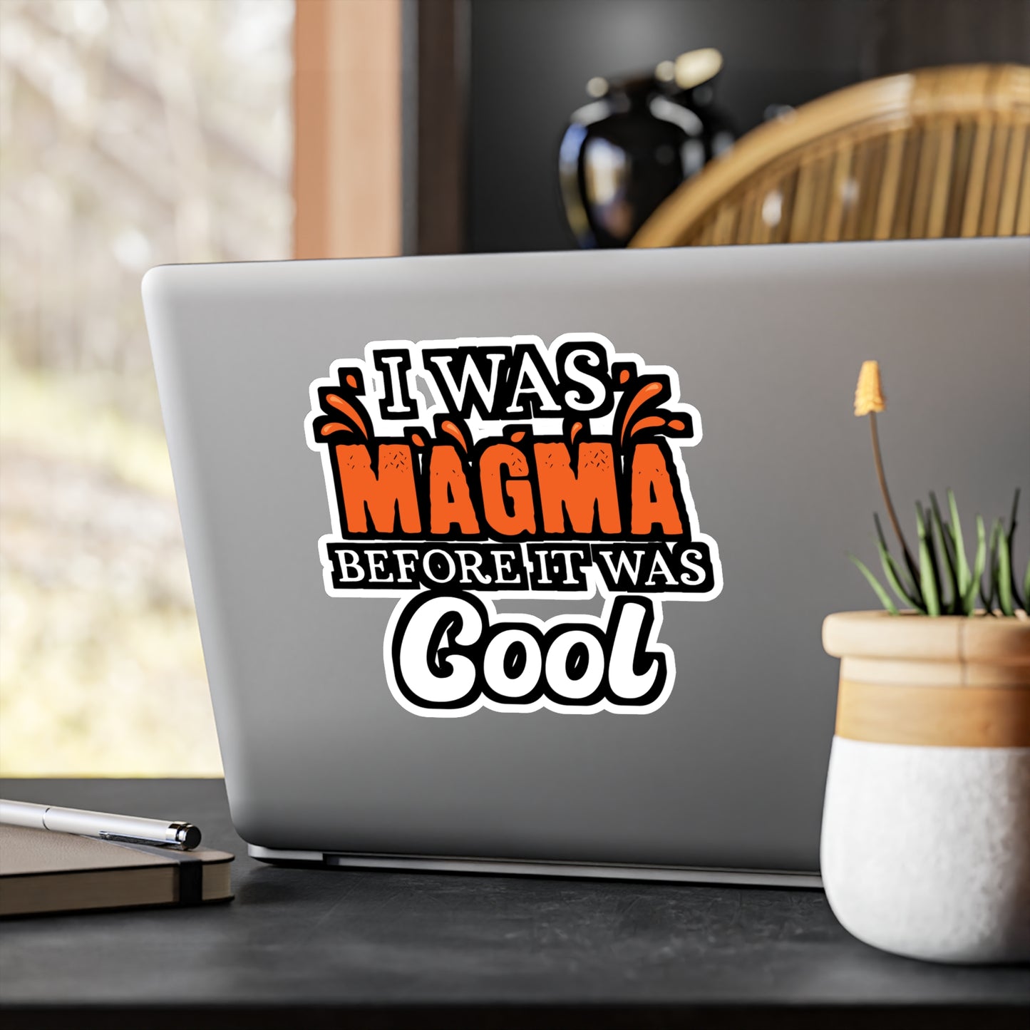 I Was Magma Before It Was Cool - Geology Sticker for Laptop Sticker. Water Bottle Sticker, Vinyl Geologist Decal - Geology Gift