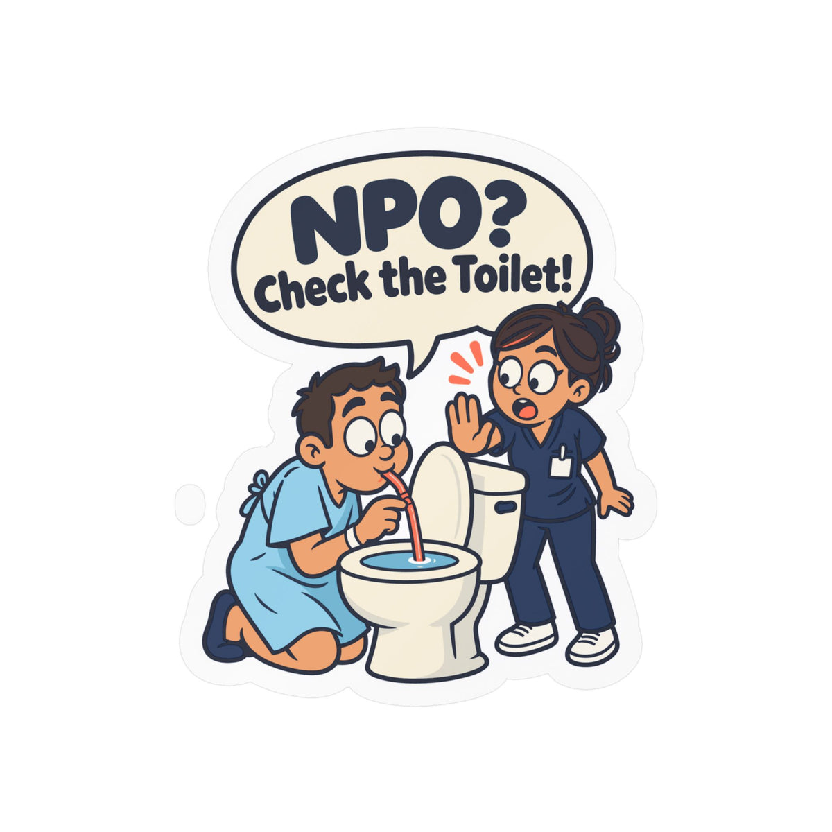 Nurse Sticker NPO? Check the Toilet – Funny Nursing Student Decals for Laptop or Water Bottle, Nursing School Gift