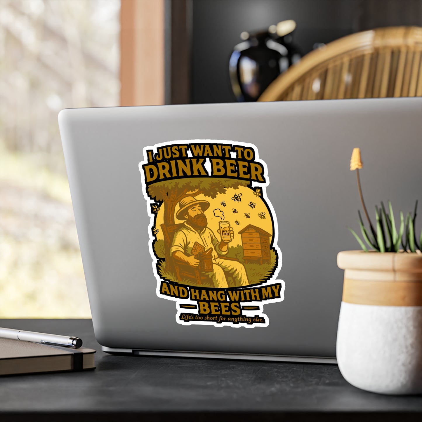 I Just Want To Drink Beer And Hang With My Bees - Beekeeping Sticker for Laptop, Water Bottle, Gifts for Beekeepers, Funny Bee Lover Decor