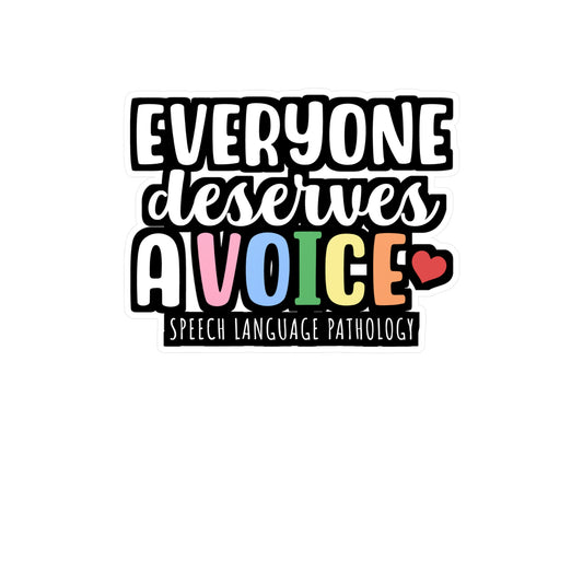 Everyone deserves a voice! Speech Language Pathology | Speech-pathology Sticker | Phoneme Decals | Speech-pathology Gift