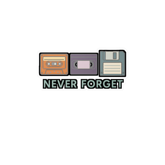 Never Forget - Nostalgic Tech Sticker for Laptop, Water Bottle - Retro Gift for Tech Lovers