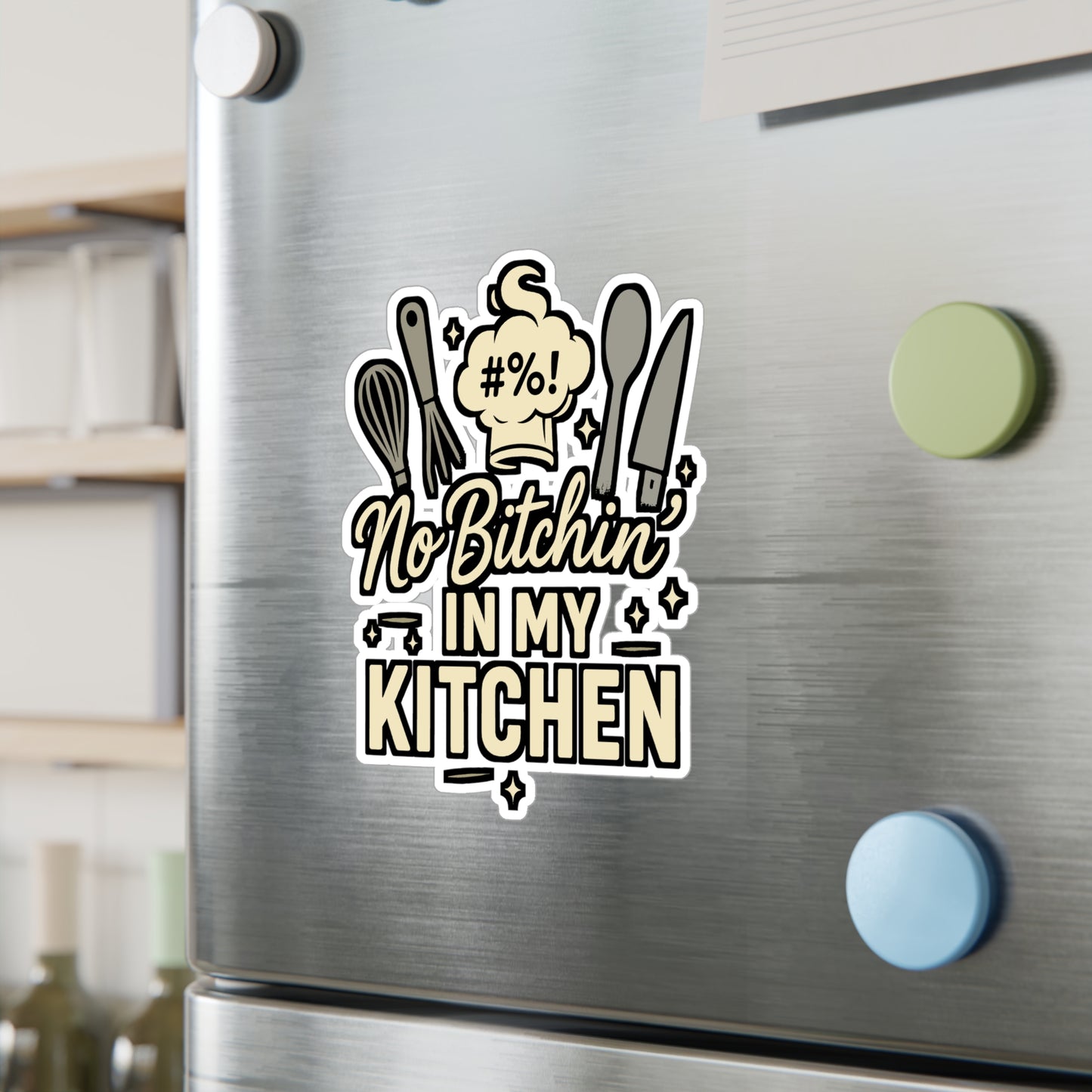 Chef Sticker – No Bitchin' In My Kitchen Decals for Cook, Sous-Chef, Kitchen Decor, Waterproof Vinyl for Laptop, Water Bottle