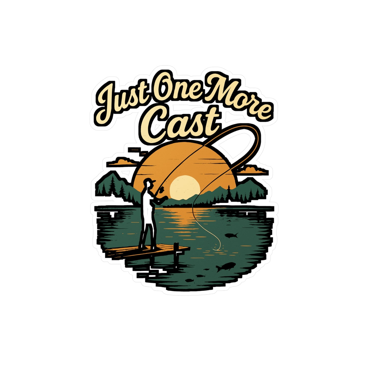 Fishing Sticker – "Just One More Cast" Decals for Fisherman, Angler & Angling Fans | Waterproof Vinyl for Laptop, Water Bottle