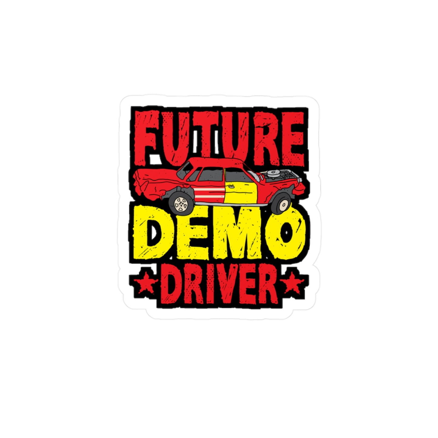 Future Demo Driver Demolition Derby | Demolition Sticker | Derby Decals | Demo-derby Laptop Sticker | Demolition Gift | Derby Gift