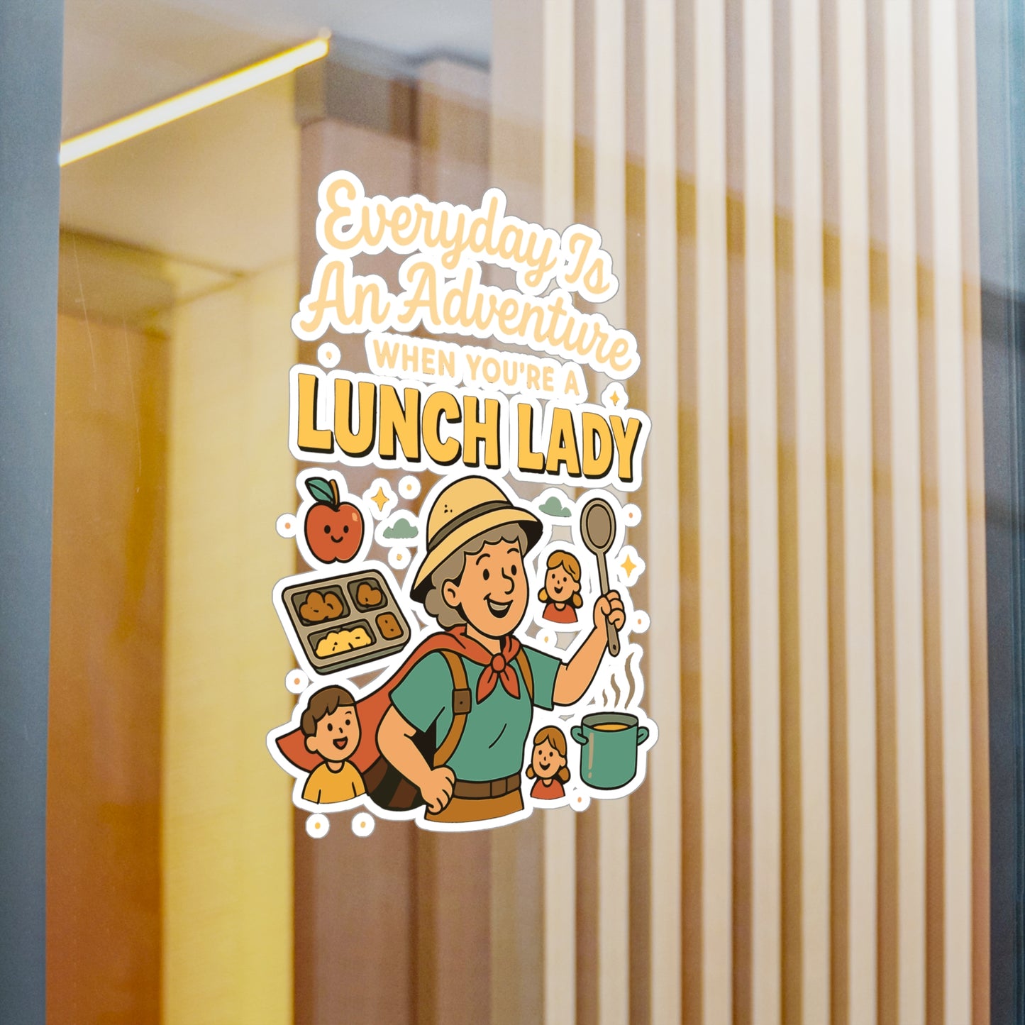 Everyday Is An Adventure When You're A Lunch Lady - Lunch Lady Sticker for Laptop or Water Bottle - Funny Gift for Cafeteria Workers