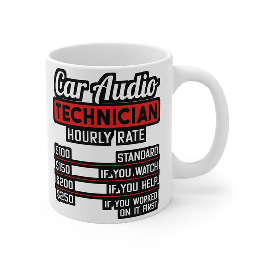 Car Audio Technician Hourly Rate - Car-stereo Mug for Coffee 11oz. Car-stereo Cup, White ceramic, Car-audio Mug - Car-stereo Gift