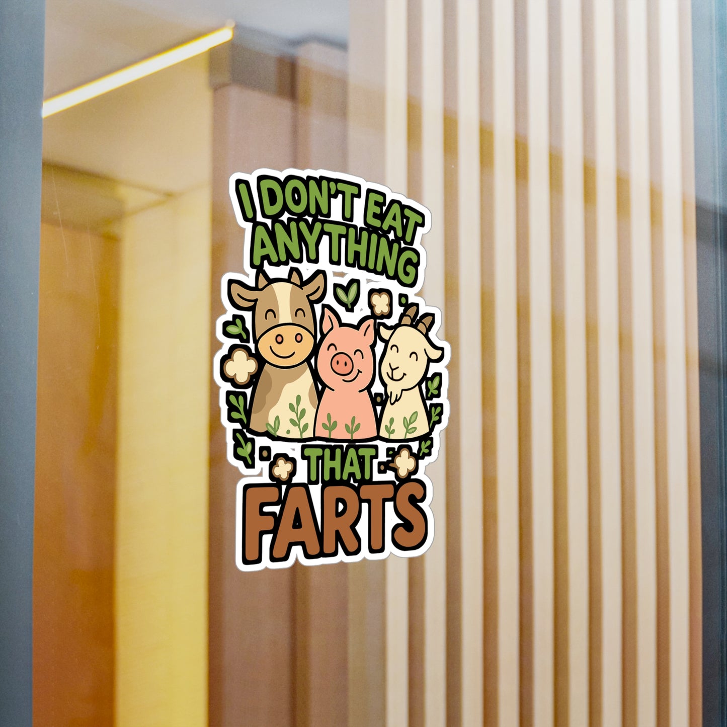 I Don't Eat Anything That Farts - Vegan Sticker for Laptop, Water Bottle - Funny Gift for Vegans, Animal Lovers