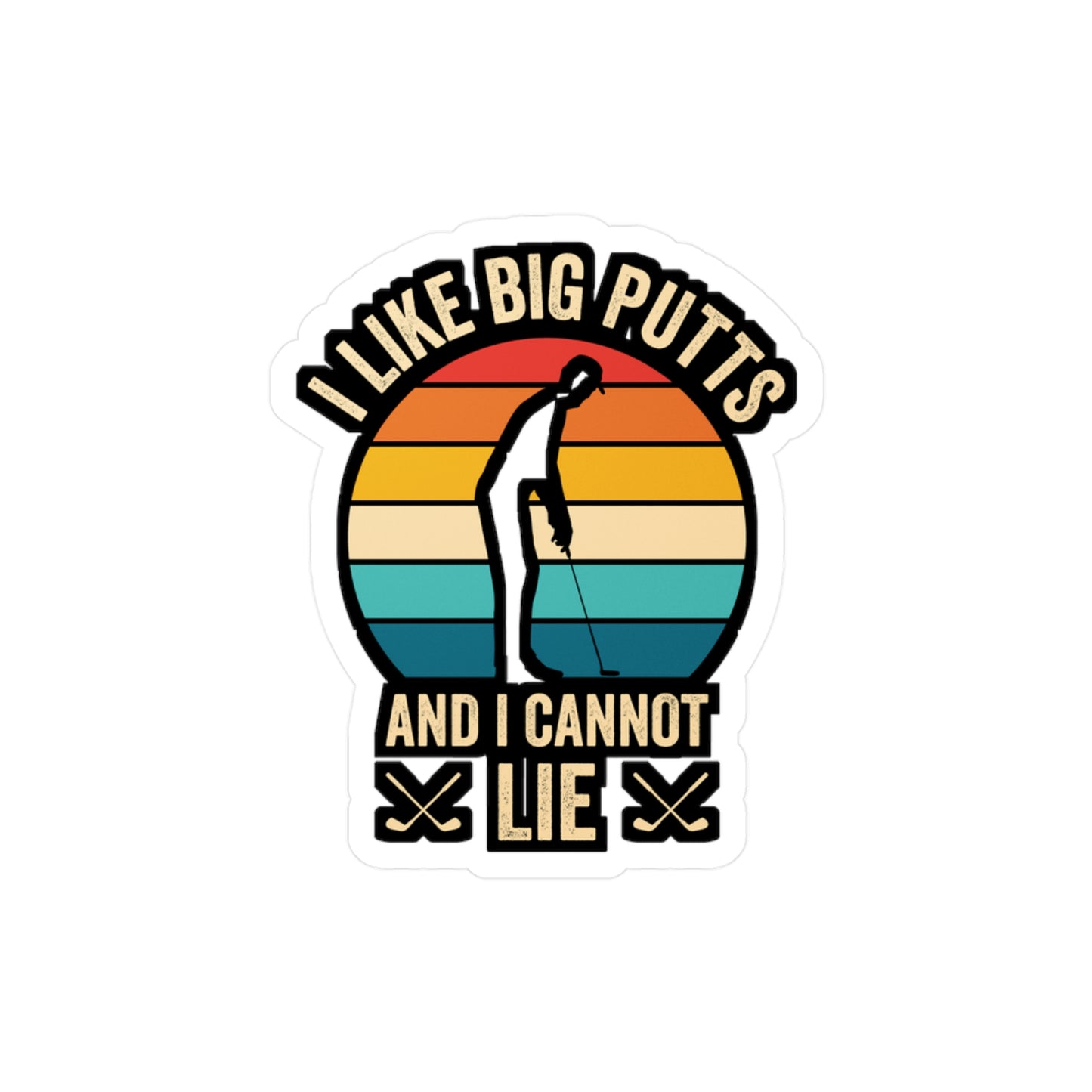 I Like Big Putts - Golf Sticker for Car Window Laptop Sticker. Water Bottle Sticker, Vinyl Golfing Decal, Golfer Sticker - Golf Gift