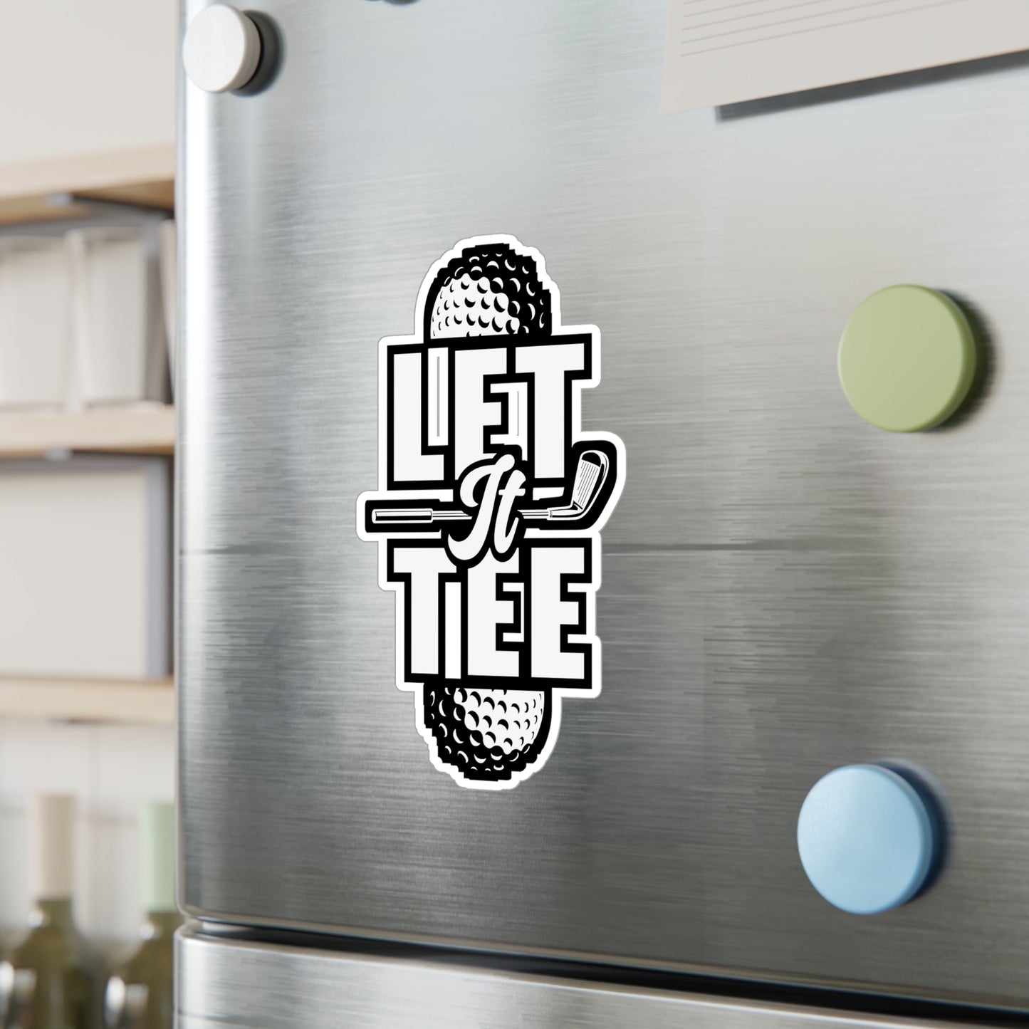 Let It Tee - Golf Sticker for Car Window Laptop Sticker. Water Bottle Sticker, Vinyl Golfing Decal, Golfer Sticker - Golf Gift