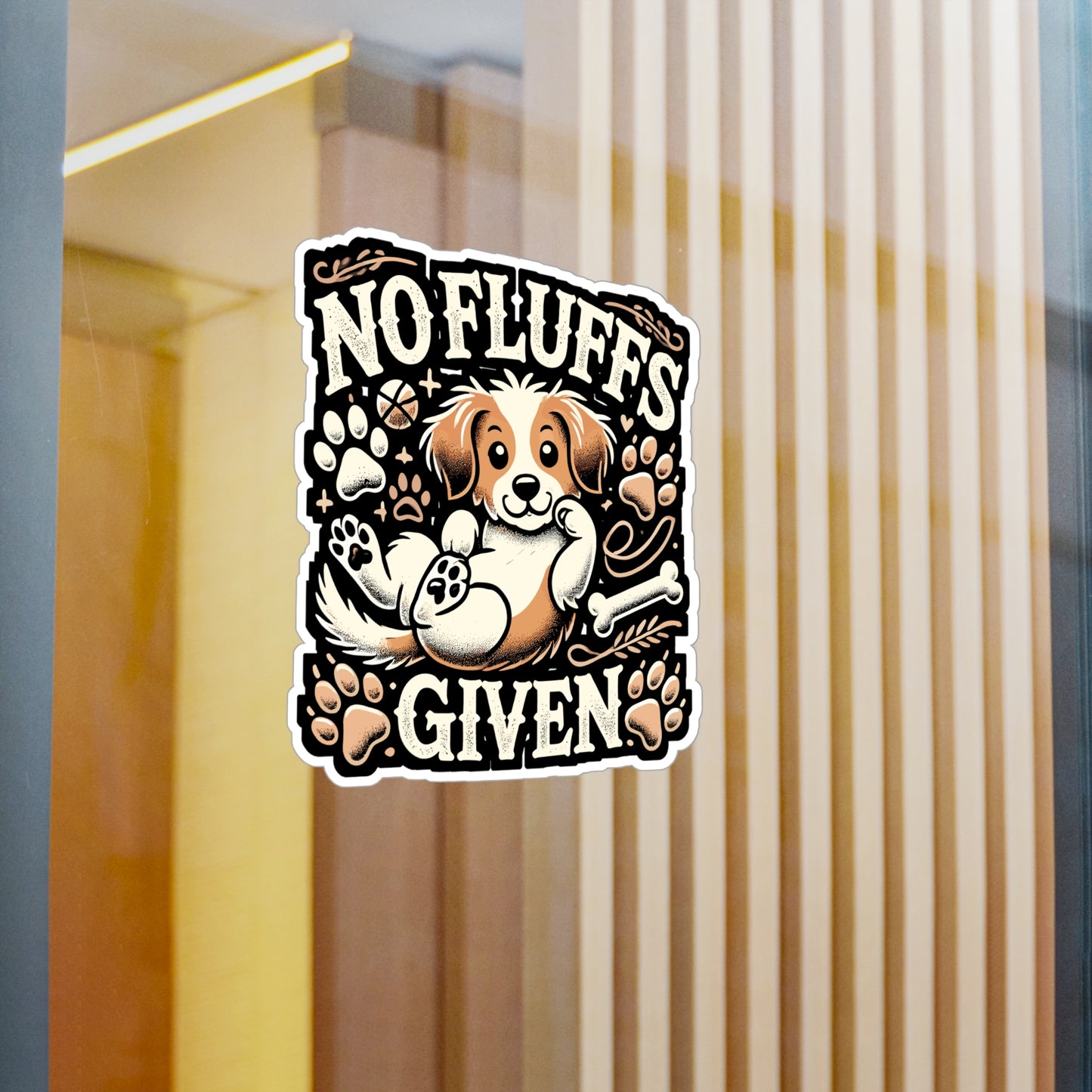 No Fluffs Given - Dog Sticker for Car Window Laptop Sticker. Water Bottle Sticker, Vinyl Pet Decal, Cute dog Sticker - Dog Gift