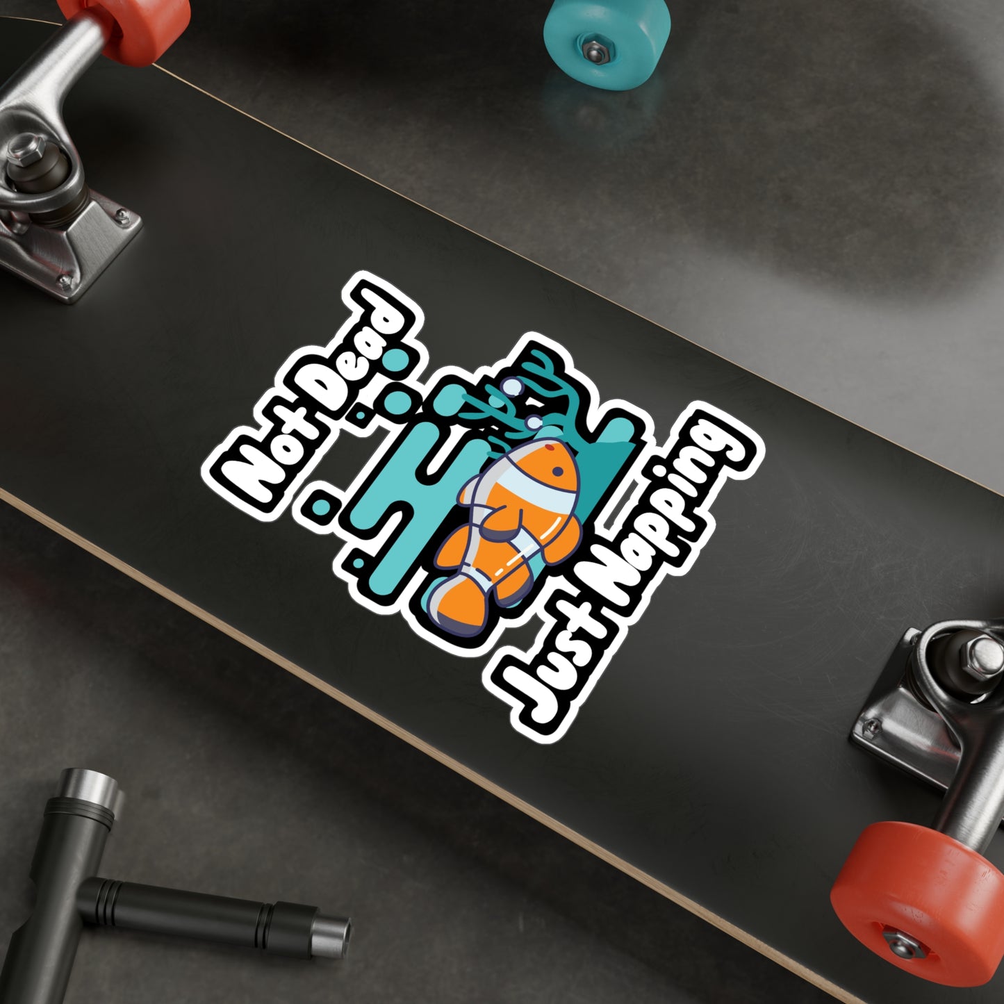 Not Dead Just Napping - Aquarium Sticker for Wall, Laptop, Window, Truck, Car Aquarium Gift Vinyl Fish Decal Sticker
