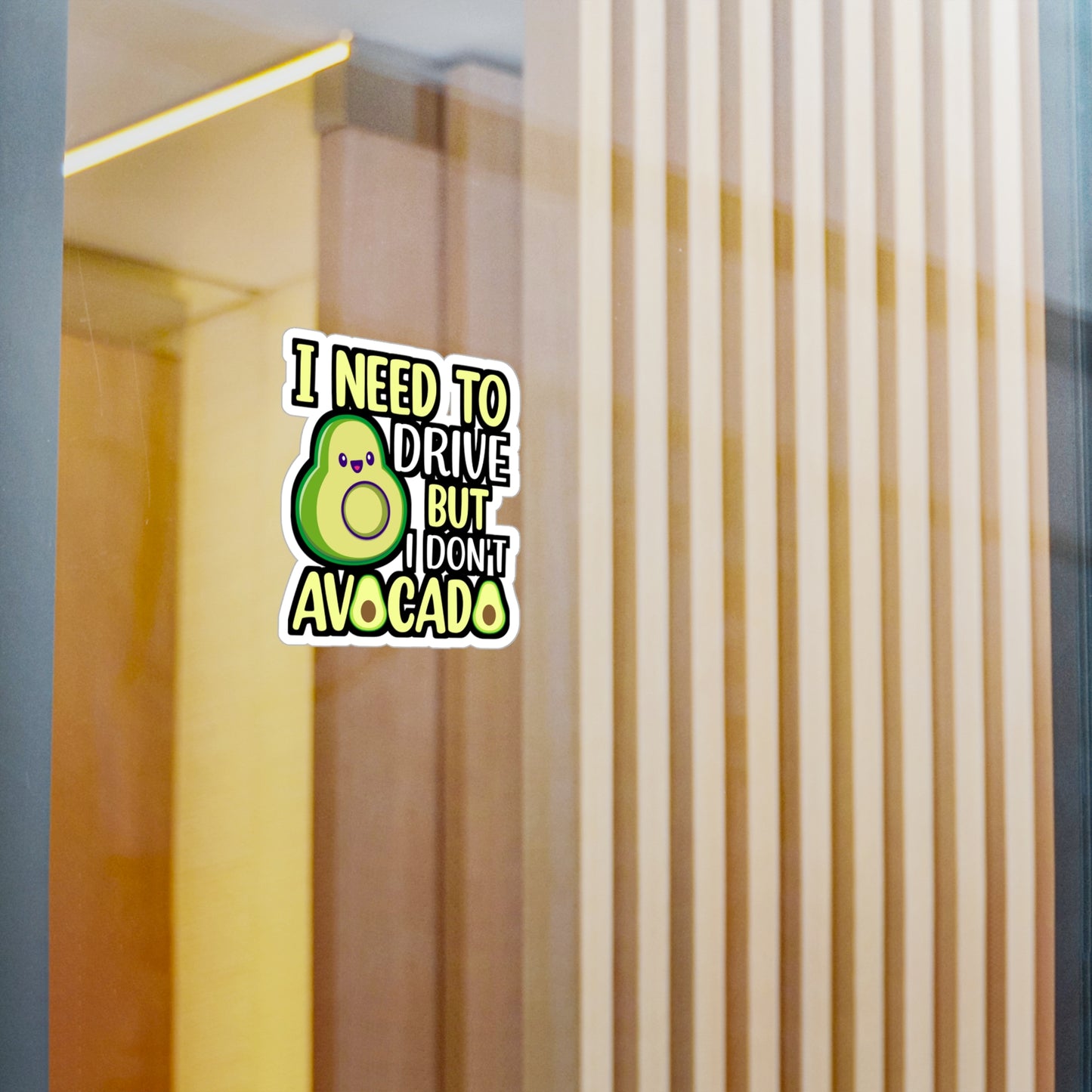 I need to drive but I don t avocado - Plant-based Sticker for Laptop Sticker. Water Bottle Sticker, Vinyl Vegan Decal - Plant-based Gift