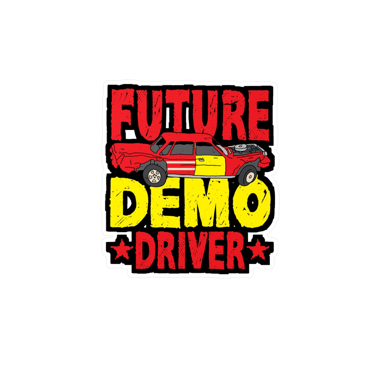 Future Demo Driver Demolition Derby | Demolition Sticker | Derby Decals | Demo-derby Laptop Sticker | Demolition Gift | Derby Gift