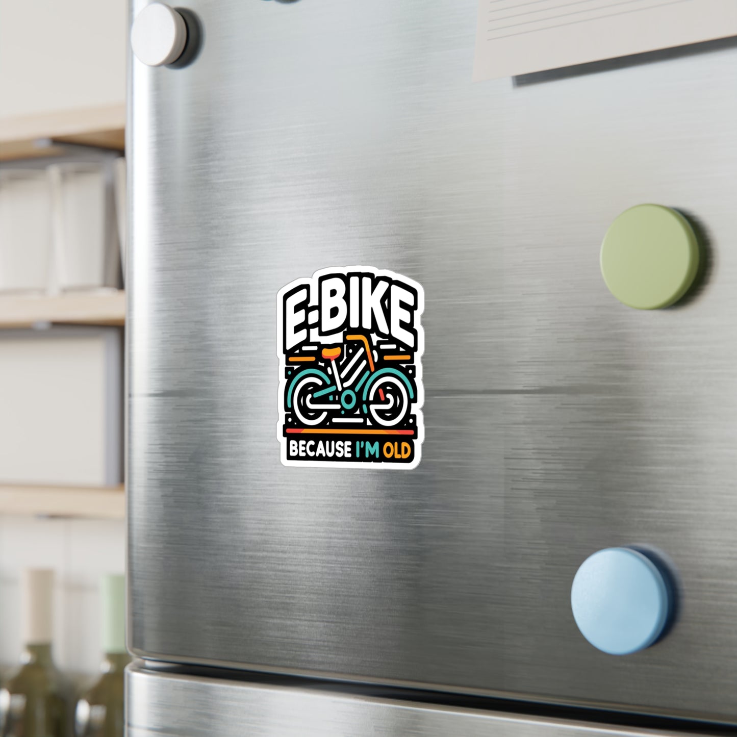 E-Bike Because I'm Old - E-bike Sticker for Laptop Sticker. Water Bottle Sticker, Vinyl Electric-bike Decal - E-bike Gift