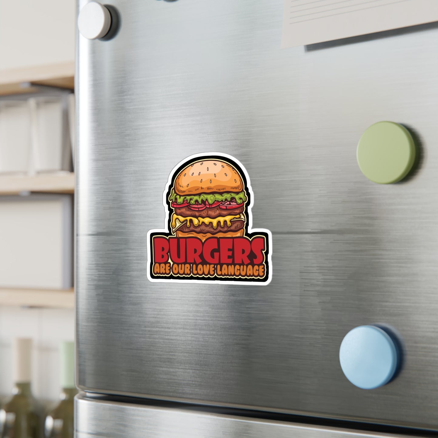 Burgers Are Our Love Language - Fastfood Sticker for Laptop Sticker. Water Bottle Sticker, Vinyl Fast food Decal - Fastfood Gift