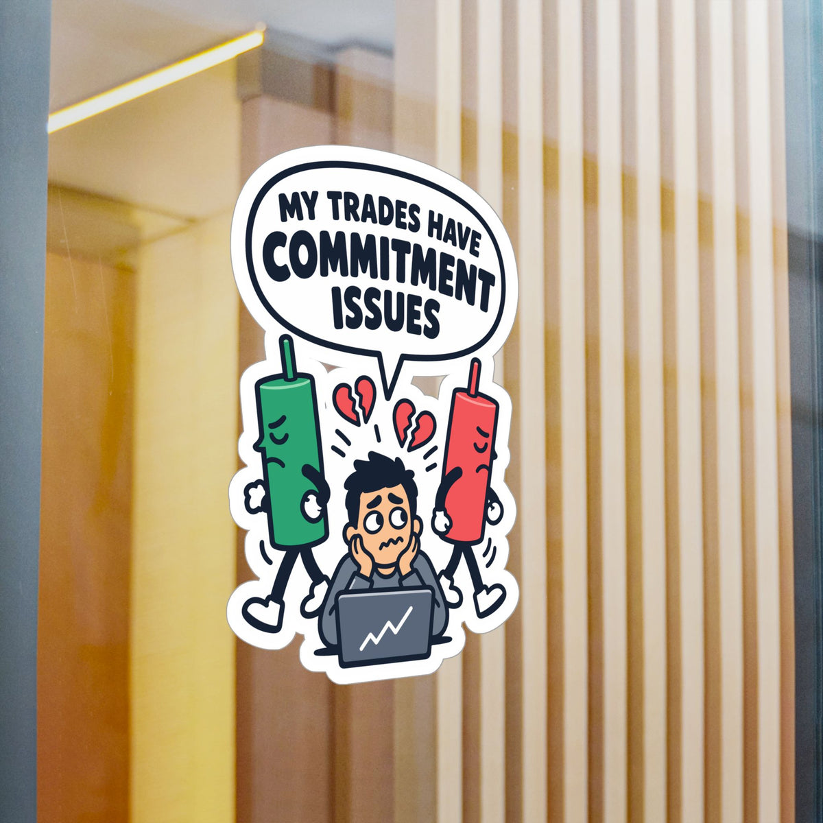 Day Trading Sticker - My Trades Have Commitment Issues - Funny Stock Market & Forex Trader Decals for Laptop or Water Bottle