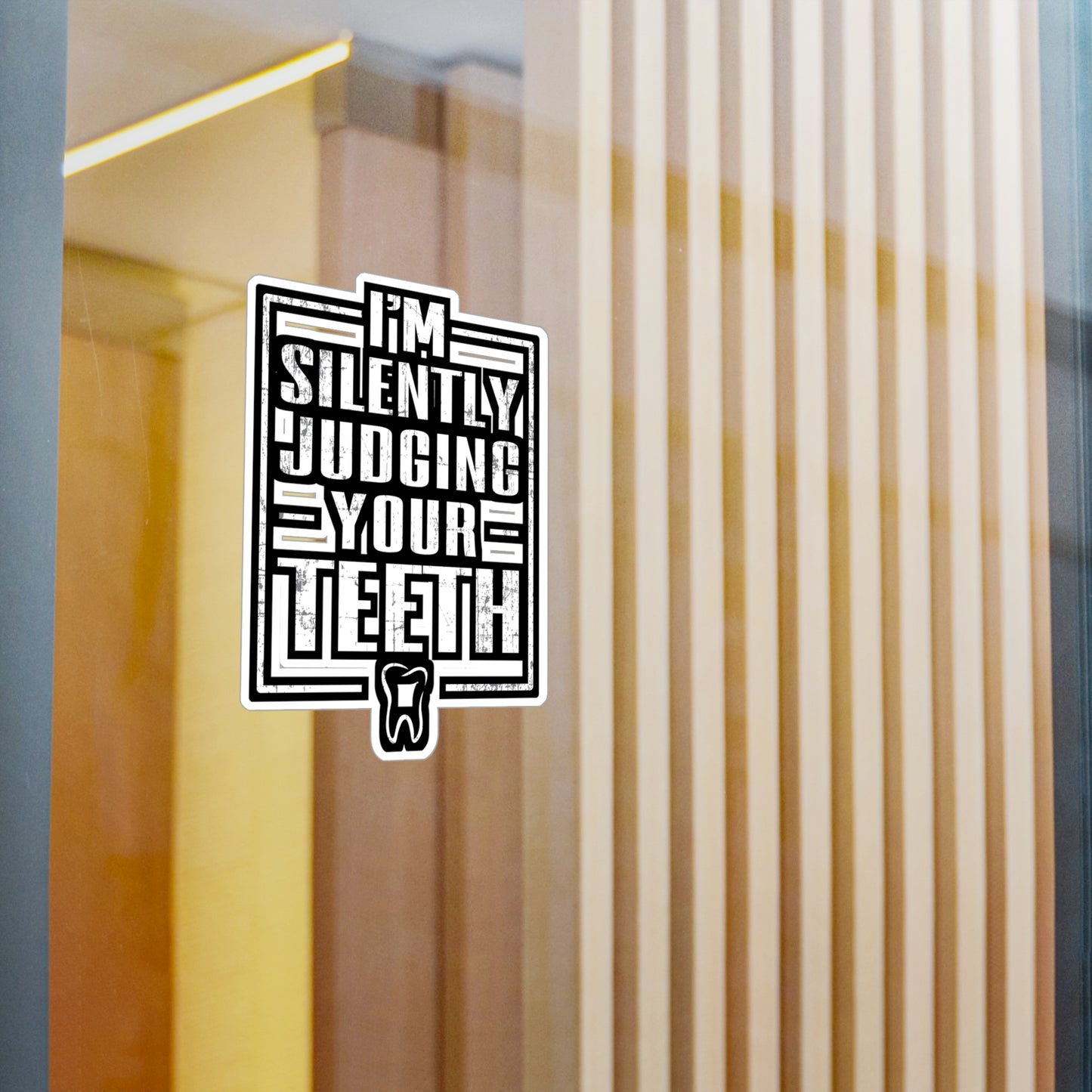 I'm Silently Judging Your Teeth - Dentist Sticker for Laptop Sticker. Water Bottle Sticker, Vinyl Teeth Decal - Dentist Gift