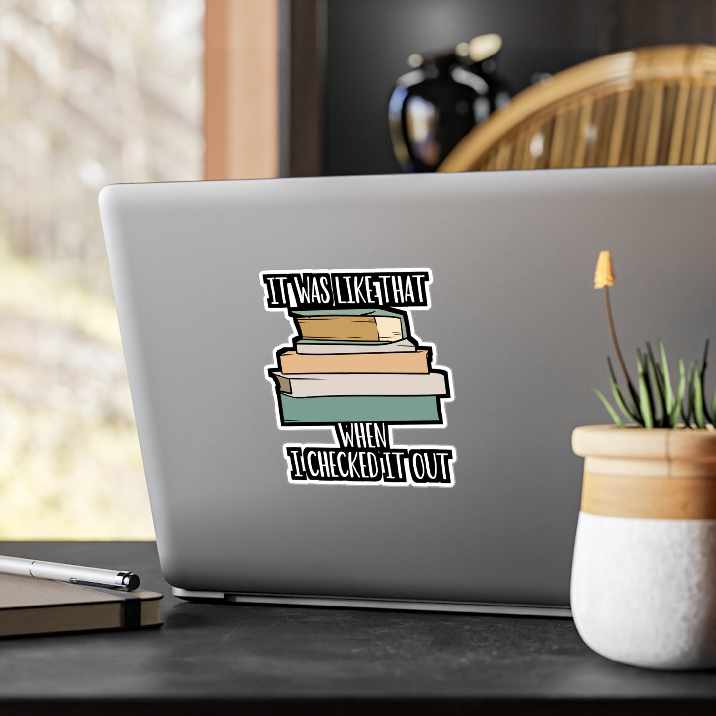 It Was Like That When I Checked It Out - Librarian Sticker for Laptop Sticker. Water Bottle Sticker, Vinyl Books Decal - Librarian Gift