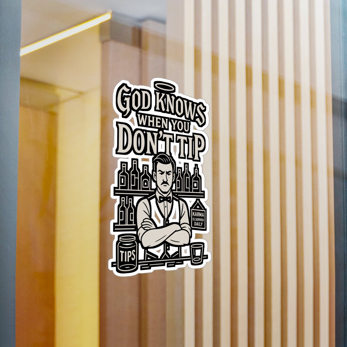 God Knows When You Don't Tip – Bartender Sticker for Laptop or Water Bottle | Funny Service Industry Decal Gift