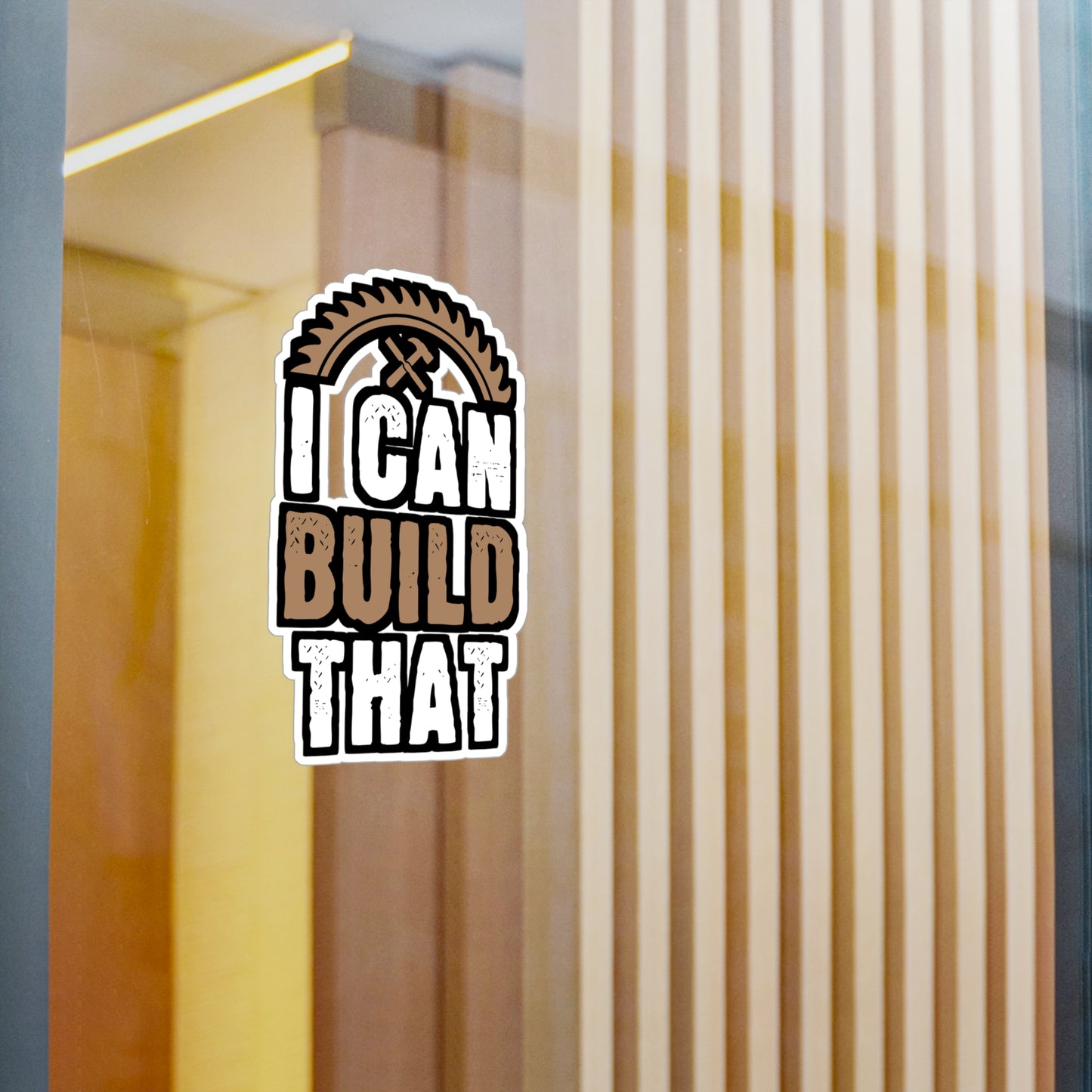 I Can Build That - Carpenter Sticker for Laptop Sticker. Water Bottle Sticker, Vinyl Woodworker Decal - Carpenter Gift