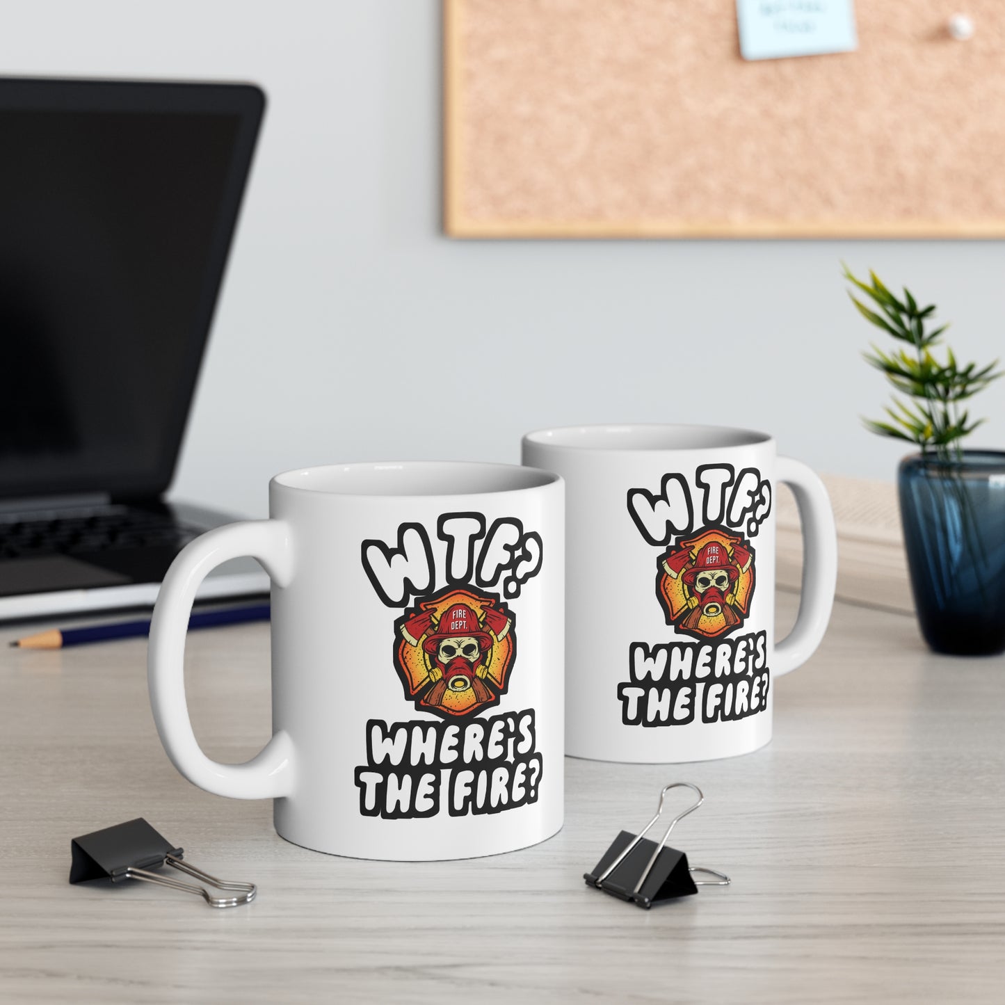 WTF Where's the Firefighter - Firefighter Mug for Coffee 11oz. Firefighter Cup, White ceramic, Fire chief Mug - Firefighter Gift