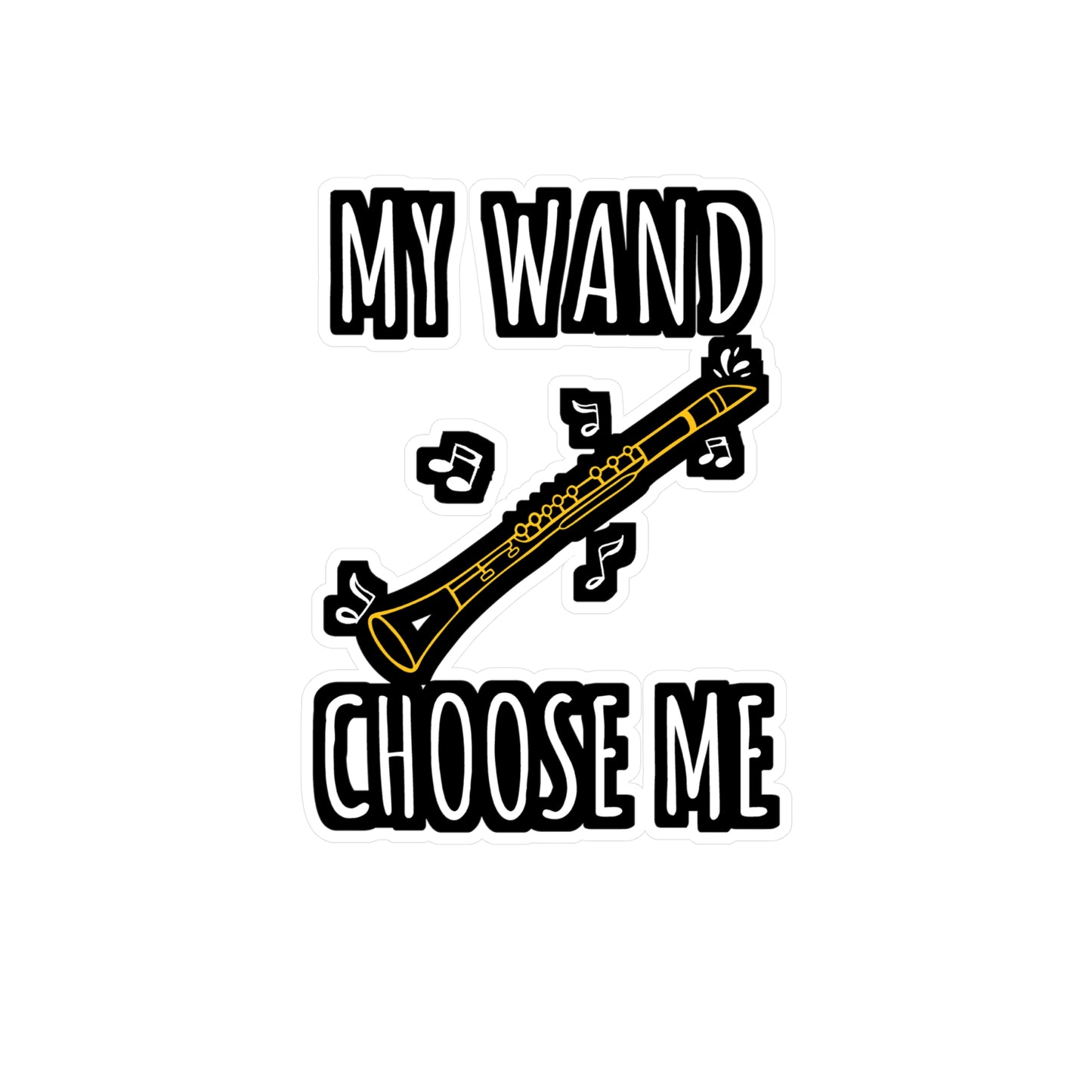 My Wand Choose Me | Marching-band Sticker | Percussion Decals | Drummer Laptop Sticker | Marching-band Gift | Percussion Gift
