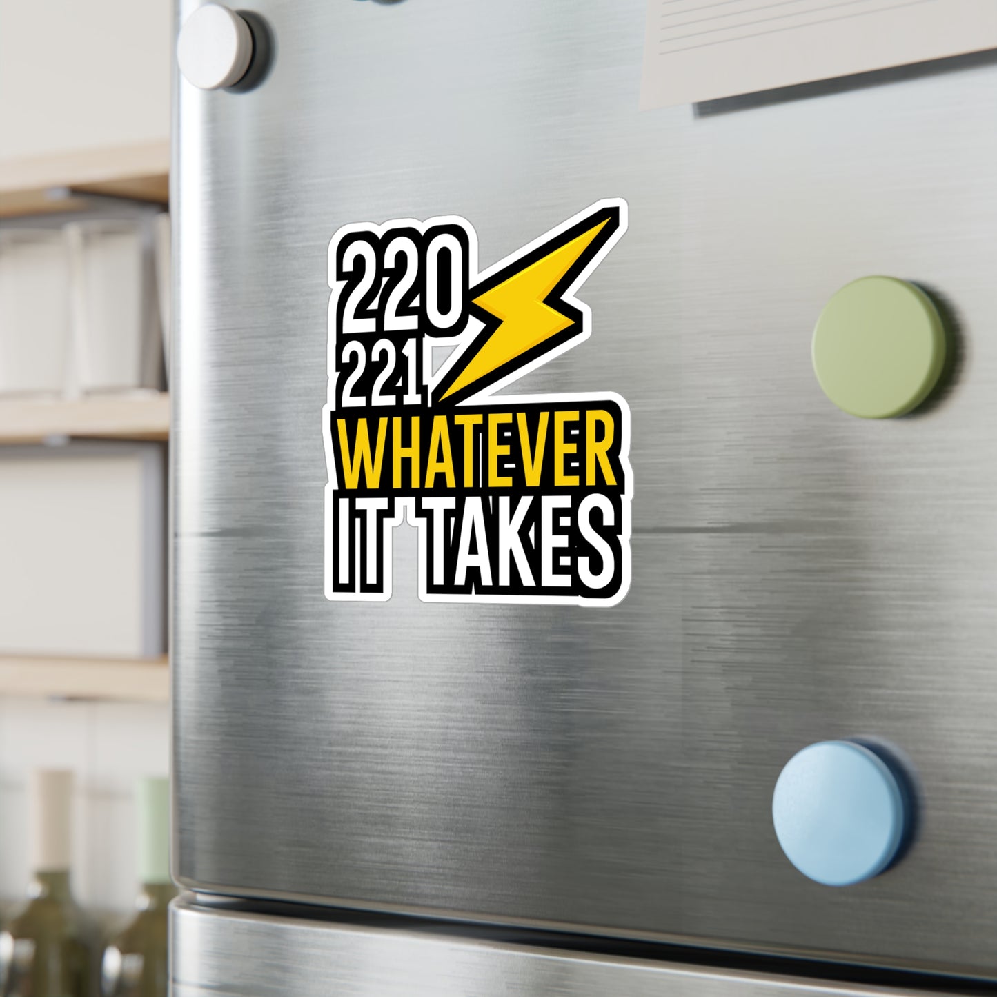 220 221 whatever it takes - Electrician Sticker for Wall, Laptop, Window, Truck, Car Electrician Gift Vinyl Wiring Decal Sticker