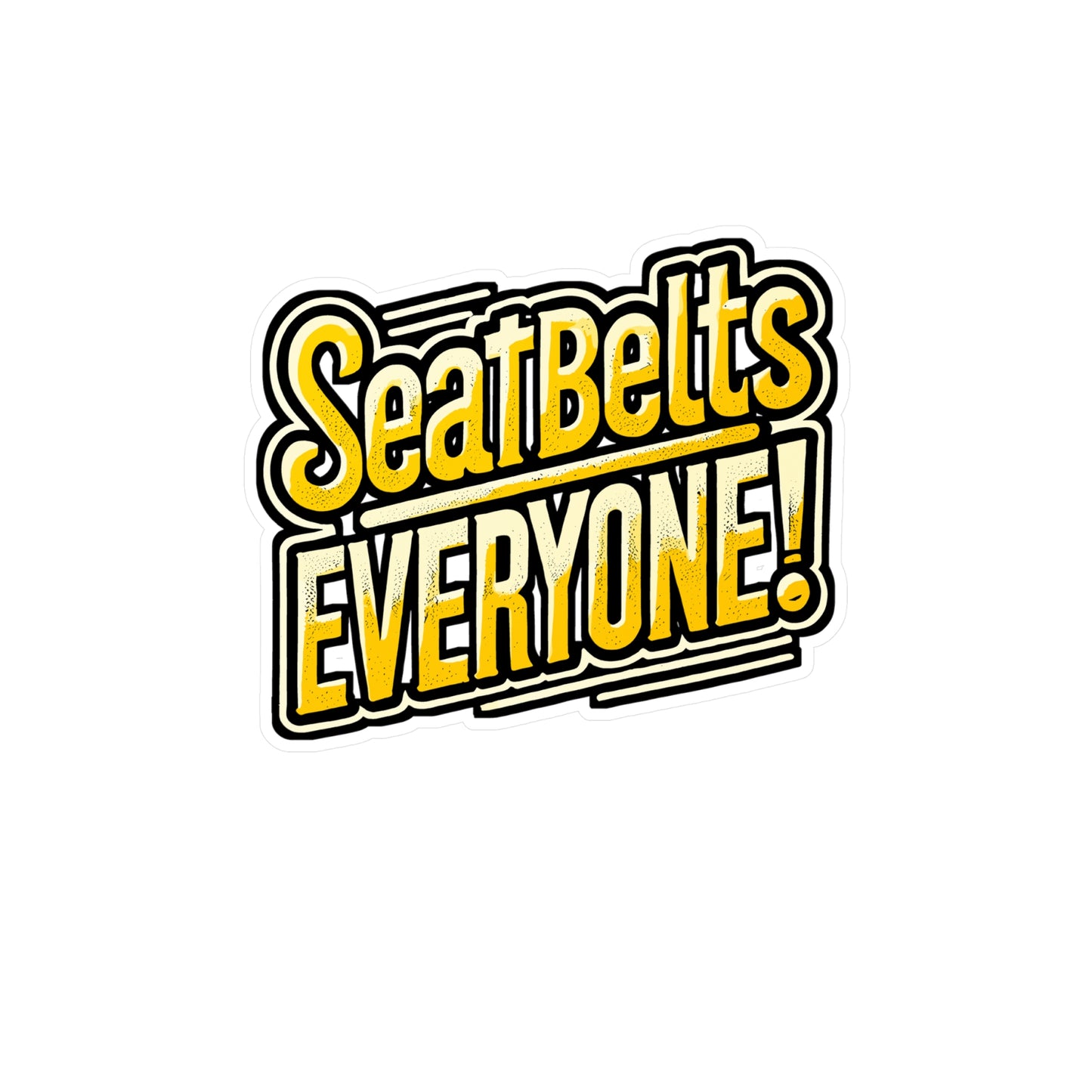 Seatbelts Every One – Schoolbus Sticker for Laptop or Water Bottle | Vinyl Driver Decal | Schoolbus Gift for Bus Drivers