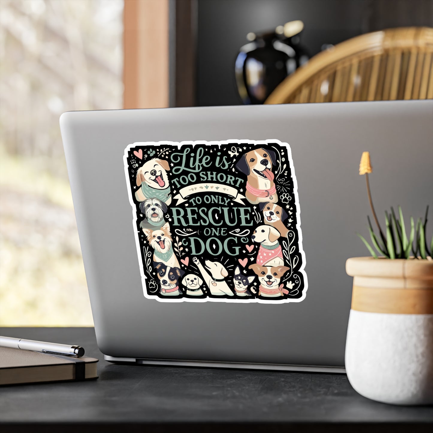 Life Is Too Short To Only Rescue One Dog - Dog rescue Sticker for Laptop Sticker. Water Bottle Sticker, Vinyl Adopt dogs Decal - Dog rescue Gift