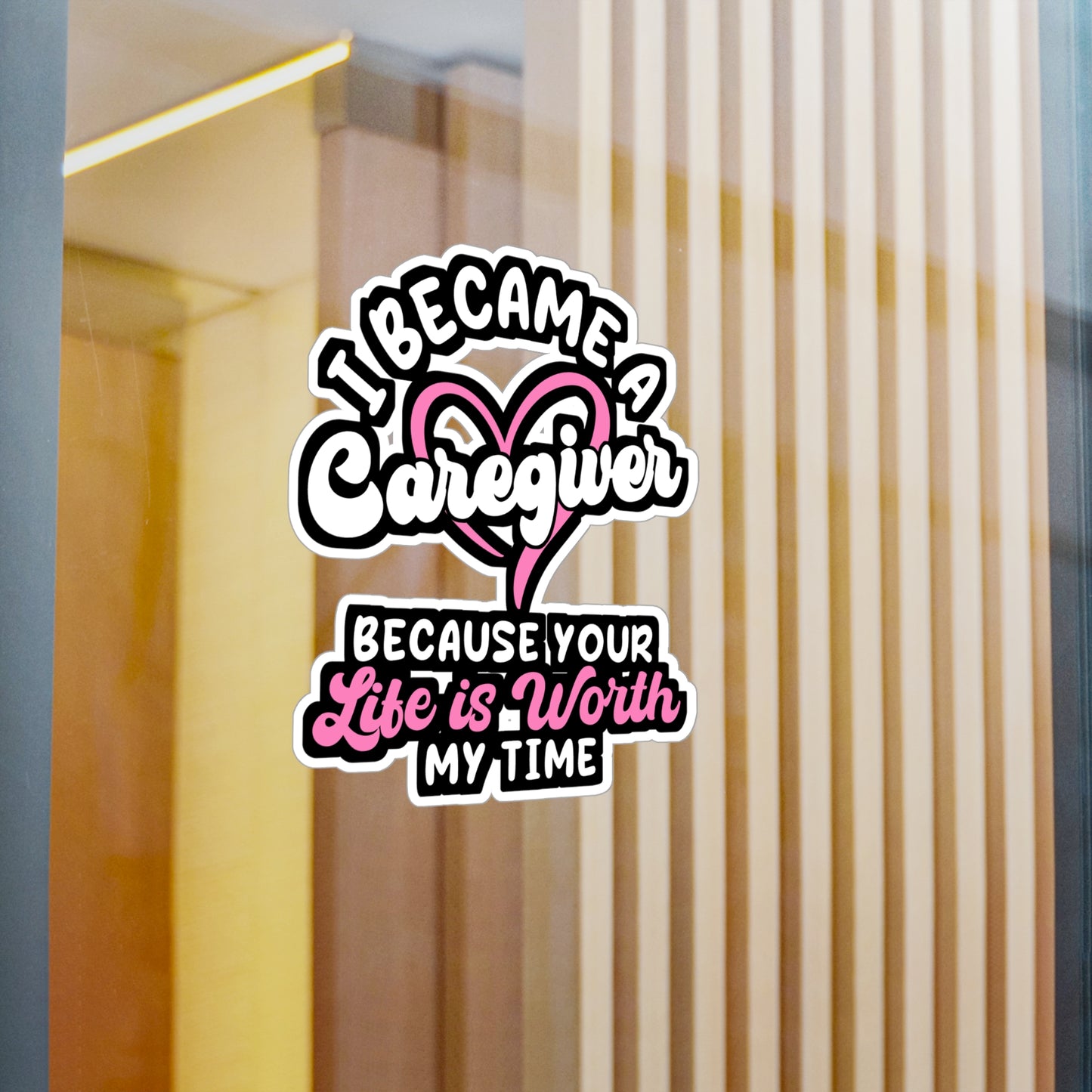 I Became A Caregiver | Nurse Sticker | Caregiver Decals | Nursing-student Laptop Sticker | Nurse Gift | Caregiver Gift