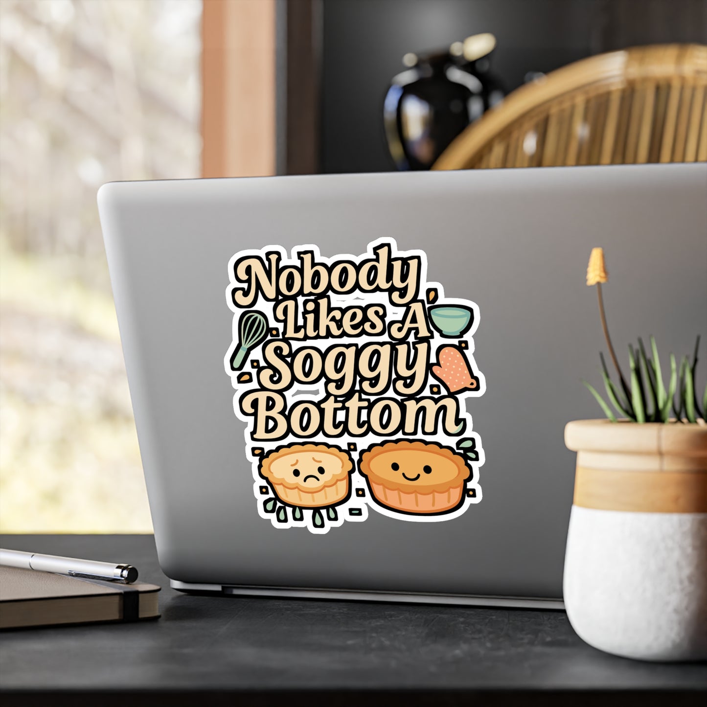 Nobody Likes a Soggy Bottom – Funny Baking Sticker for Laptop, Water Bottle or Kitchen | Vinyl Sourdough Gift
