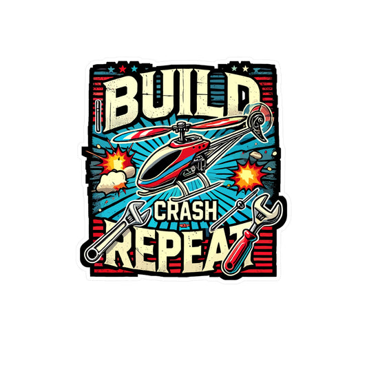 Build Crash Repeat - RC helicopter Sticker for Laptop Sticker. Water Bottle Sticker, Vinyl Model building Decal - RC helicopter Gift